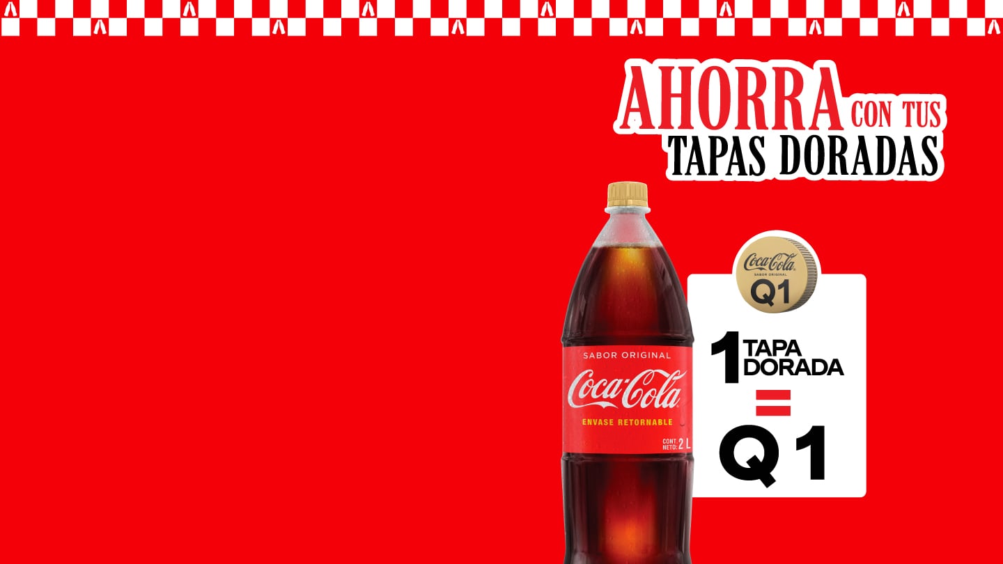 Cartel publicitario de Coca-Cola en Guatemala con fondo rojo. Muestra una botella de Coca-Cola y la promoción "AHORRA CON TUS TAPAS DORADAS", donde "1 TAPA DORADA = Q1".