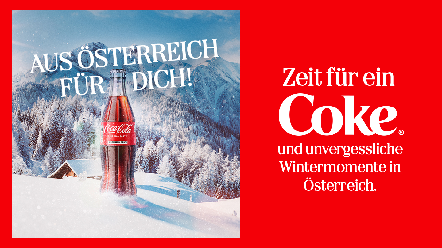 Banner von einer Coca-Cola Flasche auf den Bergen mit dem Text "Aus Österreich für dich - Zeit für ein Coke und unvergessliche Wintermomente in Österreich."