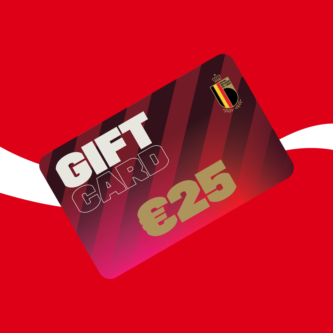 Een schuine geschenkkaart met rode tinten en strepen, het Belgische voetbalembleem, en de tekst “Gift Card €25”, afgebeeld tegen een rode achtergrond.