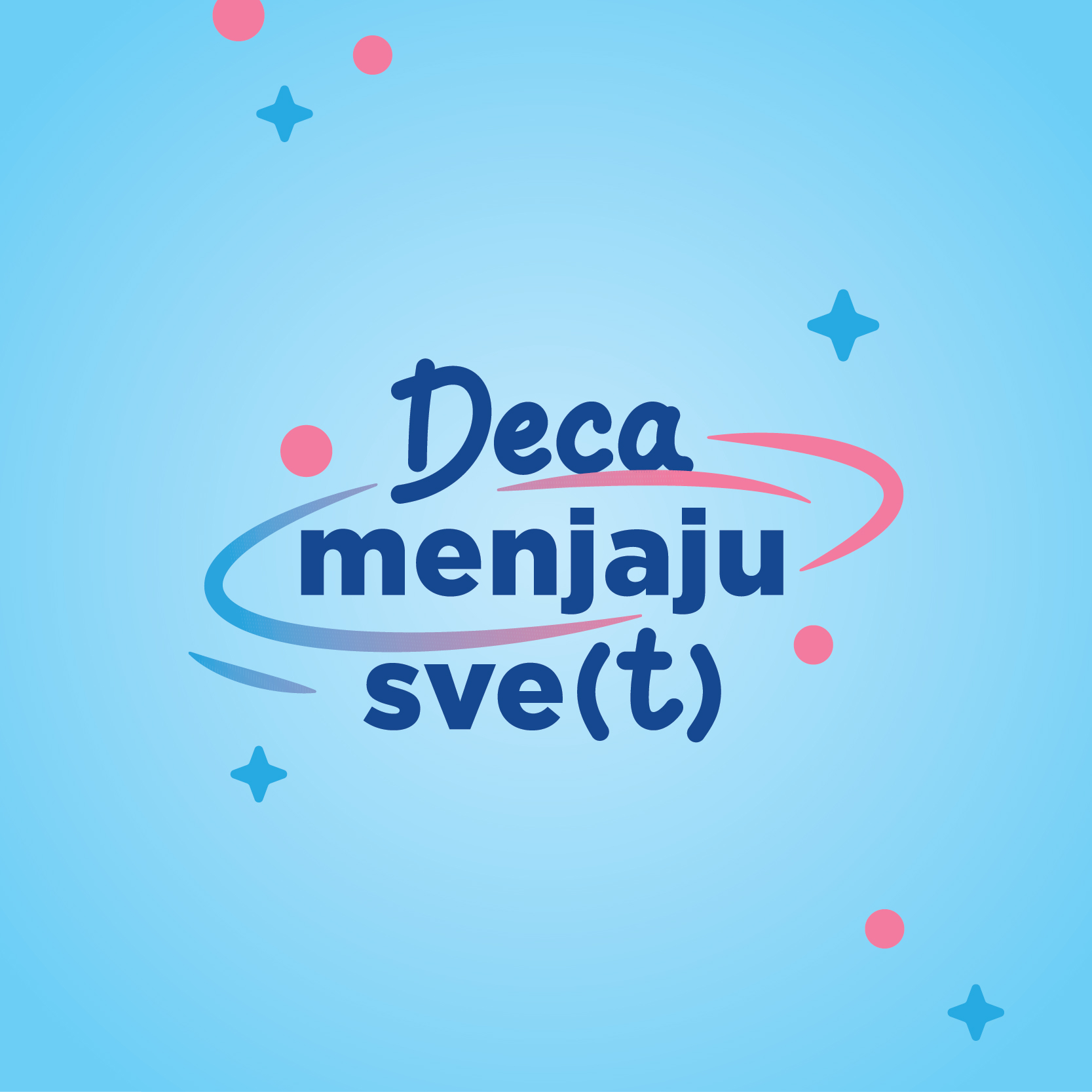 Natpis „Deca menjaju svet!“ na svetloplavoj pozadini sa dekorativnim oblicima.