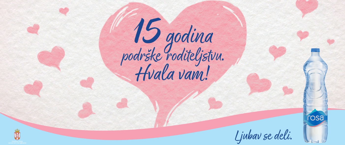 Ilustracija sa ružičastim srcima i porukom '15 godina podrške roditeljstvu. Hvala vam!' uz bocu vode Rosa i slogan 'Ljubav se deli'.
