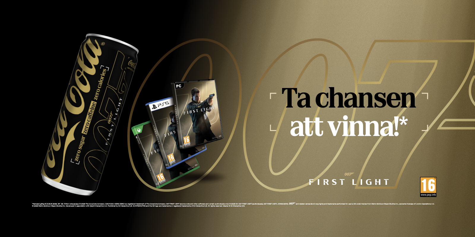 Promotional banner with a black‑and‑gold Coca‑Cola Zero Sugar can on the left and three boxed copies of the video game “007 First Light” for PC and PlayStation 5 in the center. On the right, gold text on a dark background reads “Ta chansen att vinna!” with a large “007” graphic and the “First Light” title below