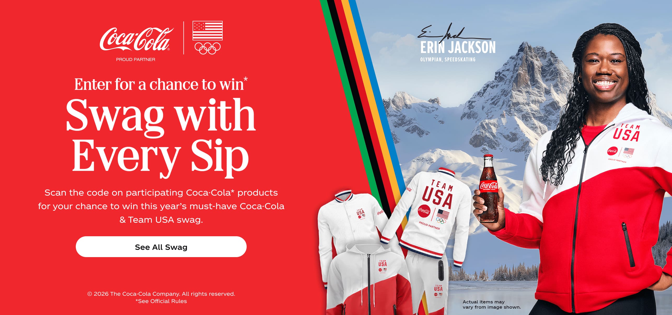 Enter for a chance to win*. Swag with Every Sip. Scan the code on participating Coca-Cola* products for your chance to win this year's must-have Coca-Cola & Team USA swag. See all Swag. © 2025 The Coca‑Cola Company. All rights reserved. *See Official Rules.